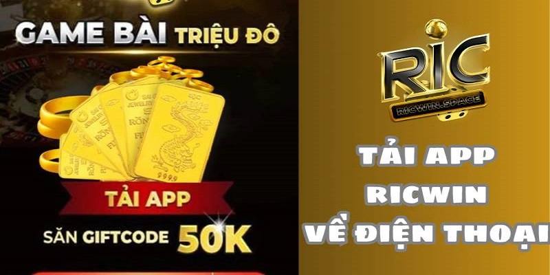 Thủ tục tải, cài đặt app game Ric Win về điện thoại đơn giản